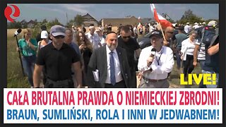 PILNE! Cała brutalna prawda o niemieckiej zbrodni w Jedwabnem_! Braun, Sumliński, Rola i inni w Jedwabnem! LIVE!