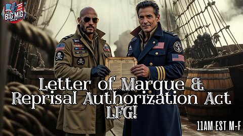Letter of Marque & Reprisal Authorization Act LFG!