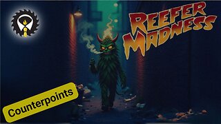 564 - Reefer Rehash(ish): Same Scare, New Spin