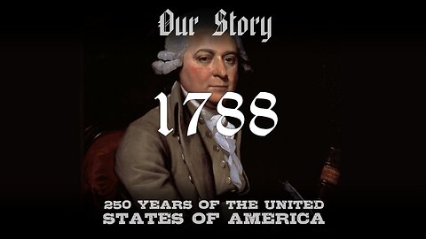 Our Story: 1788 in America