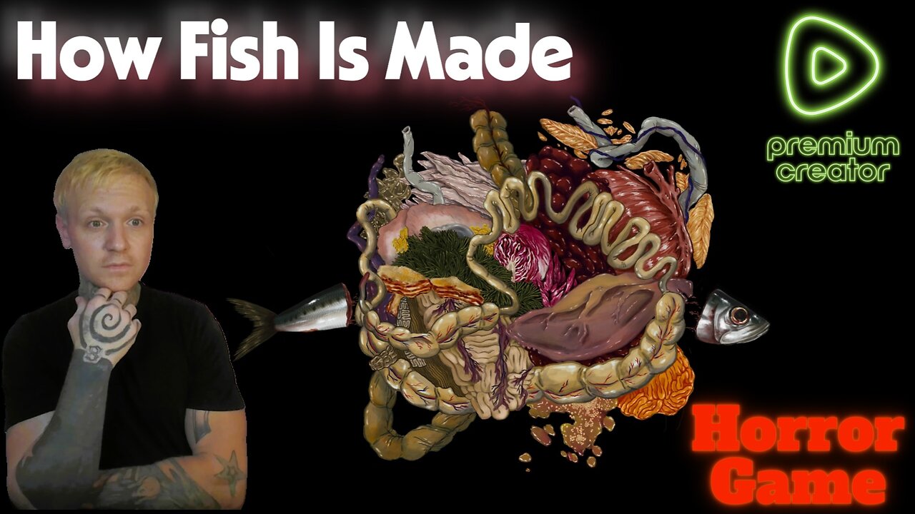 HORROR GAME - How Fish is Made - Premium ONLY