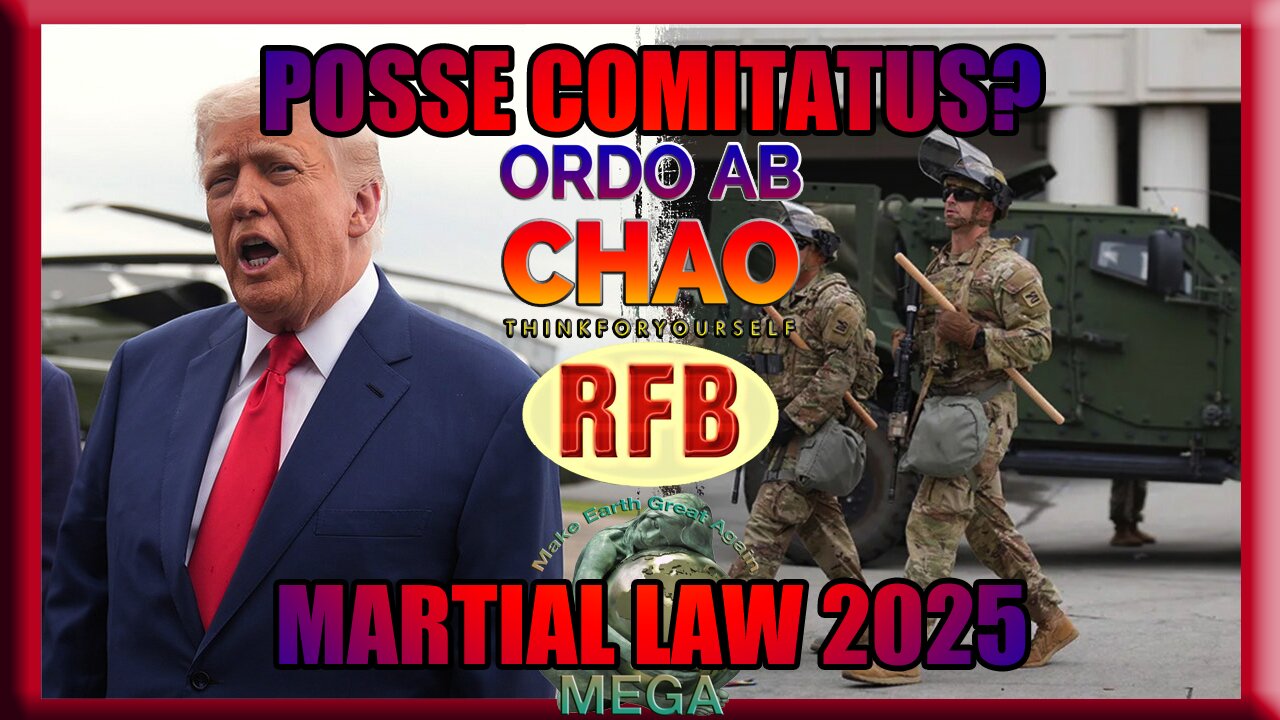 POSSE COMITATUS? - MARTIAL LAW 2025 | RFB