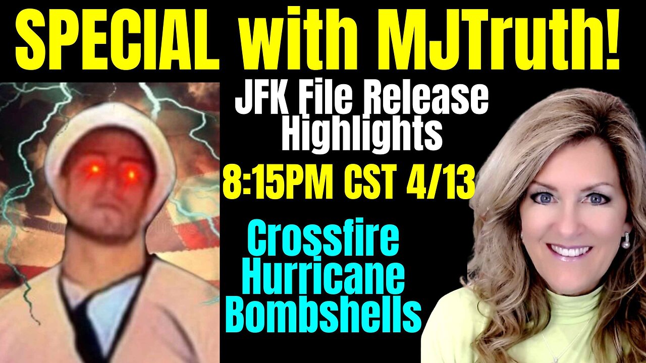 Special Live with MJTruth! JFK Files and Crossfire Hurricane Sunday 4-13-25 8:15PM CST