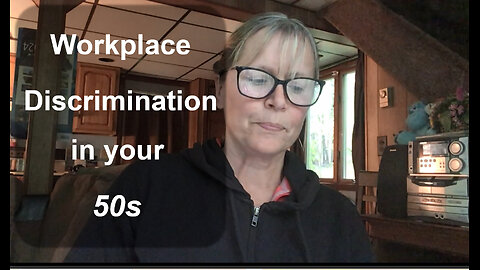 Workplace discrimination in your 50s - a personal tale