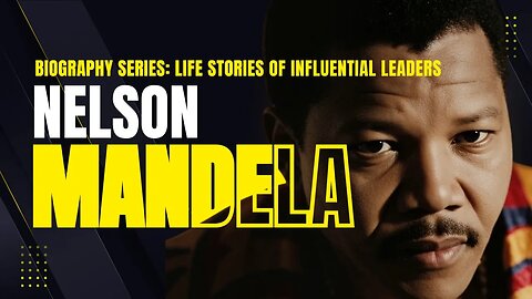 Nelson Mandela: From Prisoner to President
