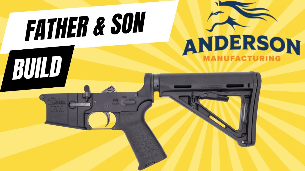 Father and Son Anderson Manufacturing Lower Build - First Shots