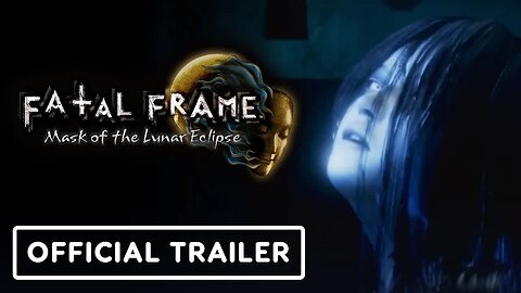 Fatal Frame - Mask of the Lunar Eclipse - Official Announcement Trailer _ Nintendo Direct 2022