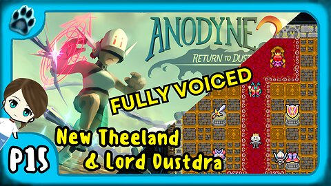 Anodyne 2 P15 | New Theeland & Lord Dustdra