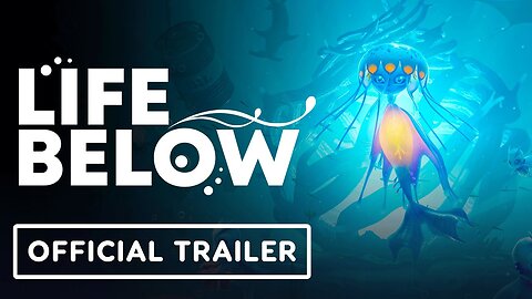 Life Below - Official Announcement Trailer