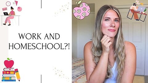 CAN YOU WORK AND HOMESCHOOL? LET'S TALK ABOUT IT!