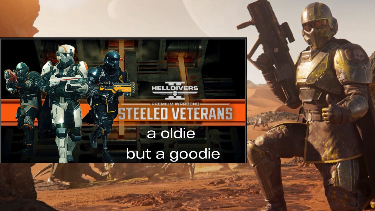 Let's talk Warbonds Steeled Veterans