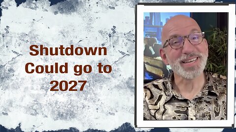 Shutdown Could Go to 2027