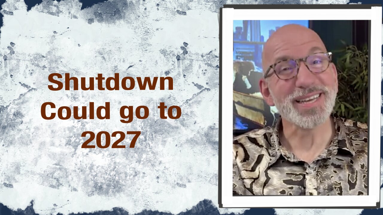 Shutdown Could Go to 2027