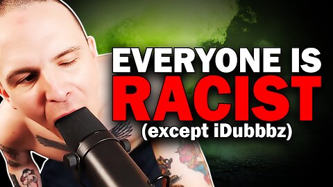 iDubbbz Latest Video SUCKS 💥 Everyone is R@CIST (except me) 🤡