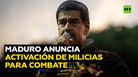 Maduro anuncia la activación y puesta en apresto de combate de las unidades milicianas