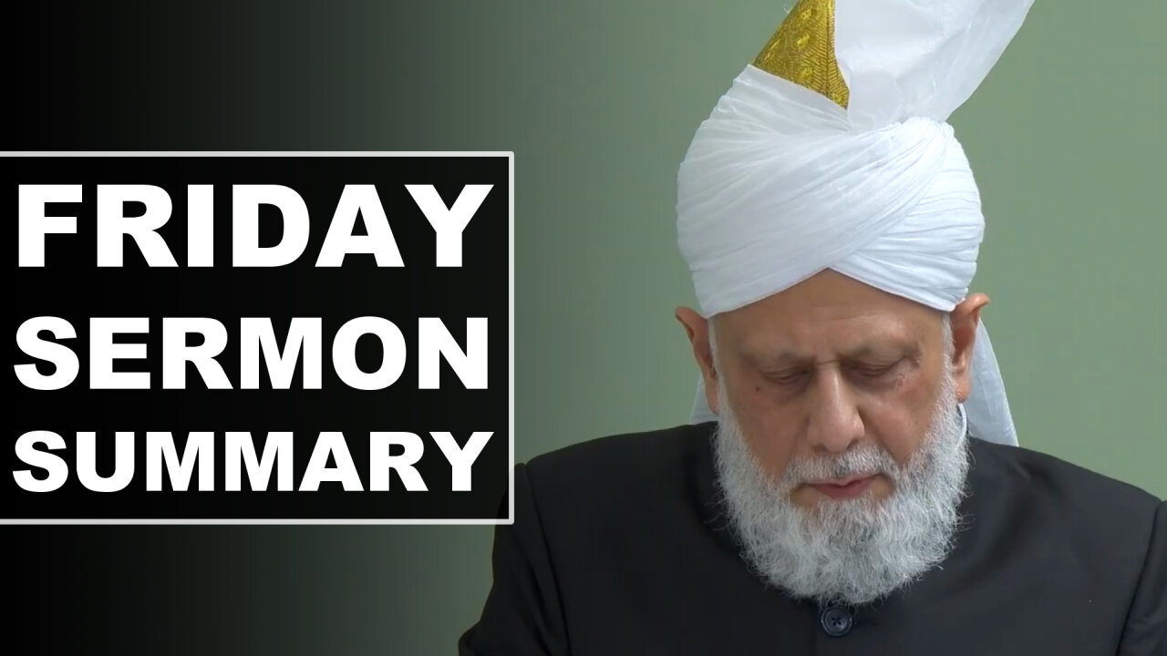 Huzoor's Friday Sermon Summary | 15 Aug 2025
