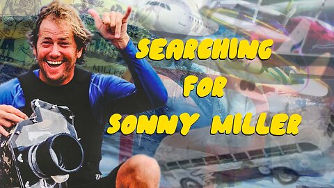 Searching for Sonny Miller | Surfing Biography