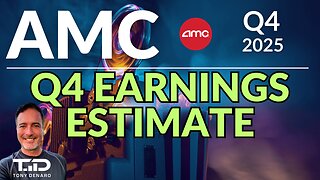 AMC Q4 Earnings Estimate, Q4 Interest Expense, Q1 Cash Burn, 2026 CAPEX & more!