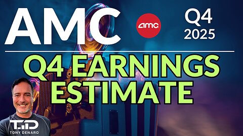 AMC Q4 Earnings Estimate, Q4 Interest Expense, Q1 Cash Burn, 2026 CAPEX & more!