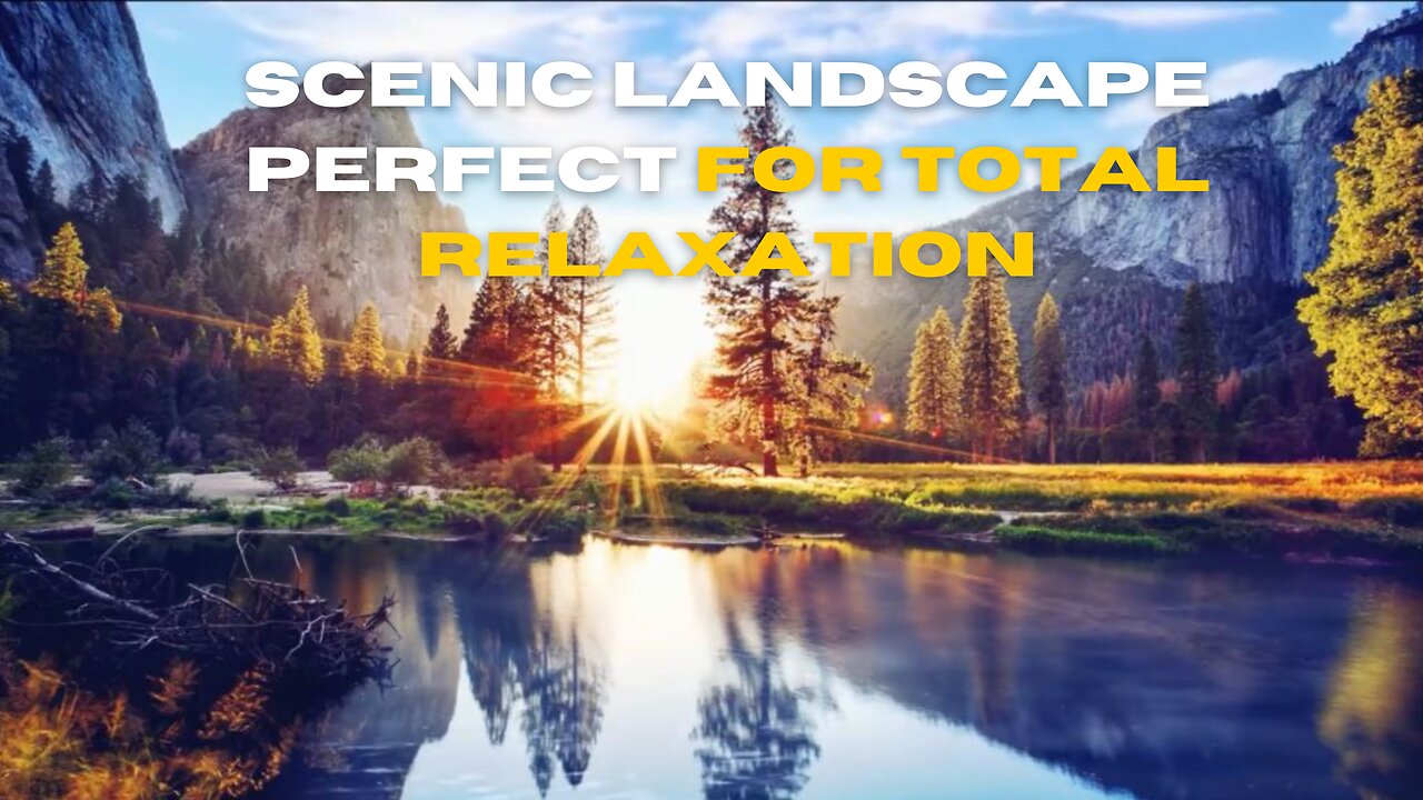 Scenic Landscape Perfect for Total Relaxation | relieves stress and anxiety