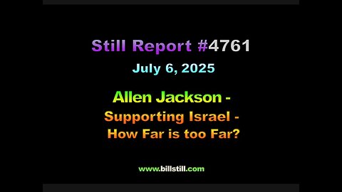 4761, Allen Jackson - Supporting Israel - How Far is too Far?, 4761