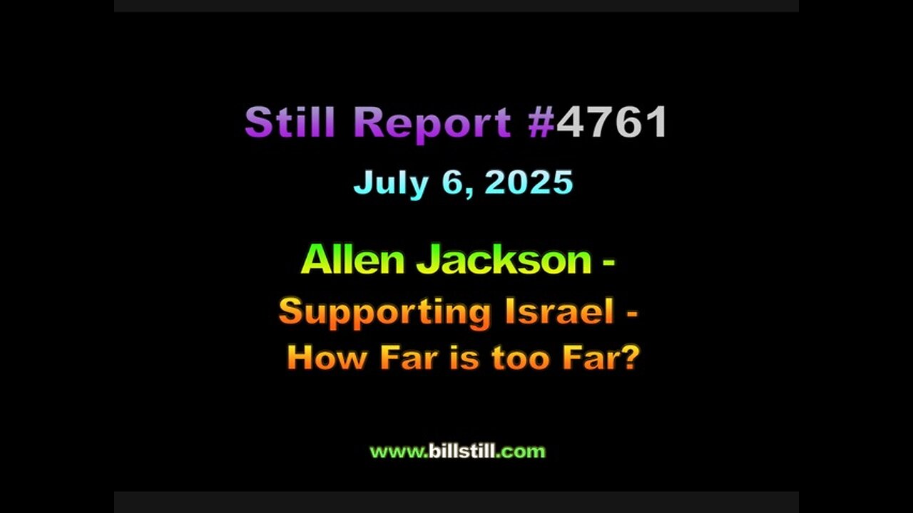 4761, Allen Jackson - Supporting Israel - How Far is too Far?, 4761