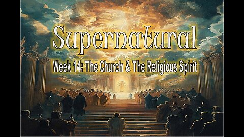 Supernatural: The Church & The Religious Spirit #jesus #motivation #biblestudy