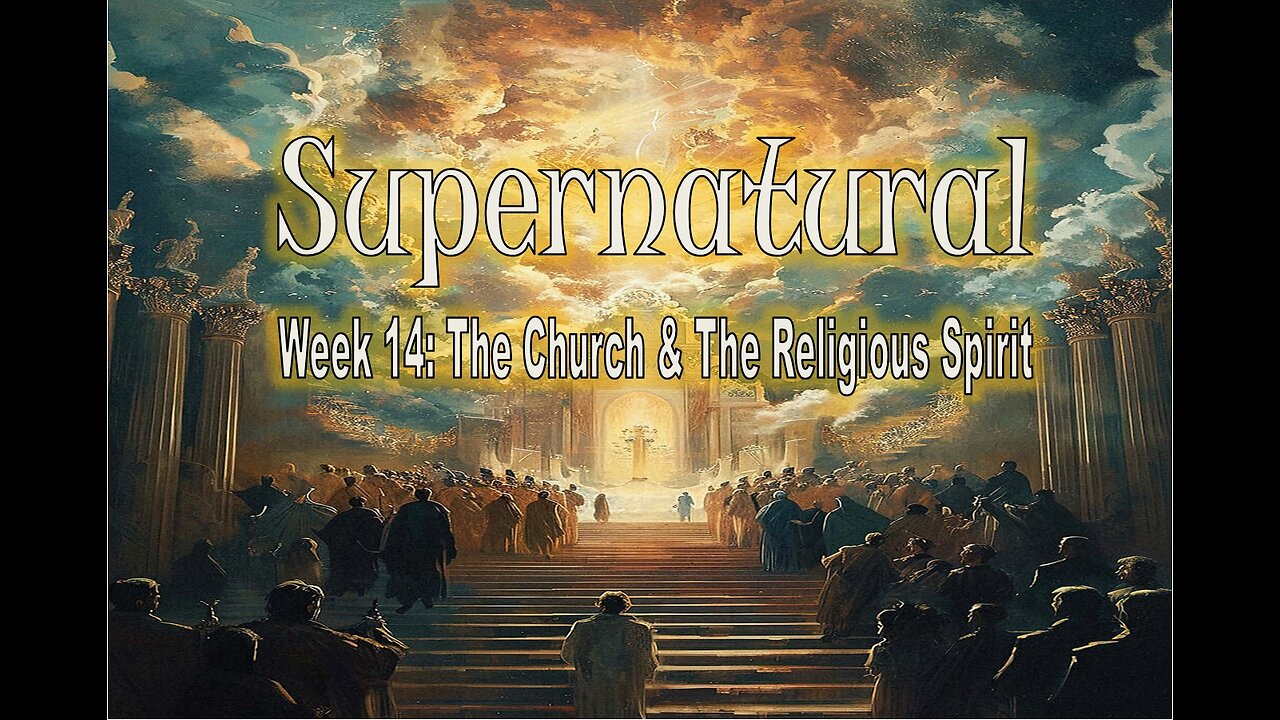 Supernatural: The Church & The Religious Spirit #jesus #motivation #biblestudy