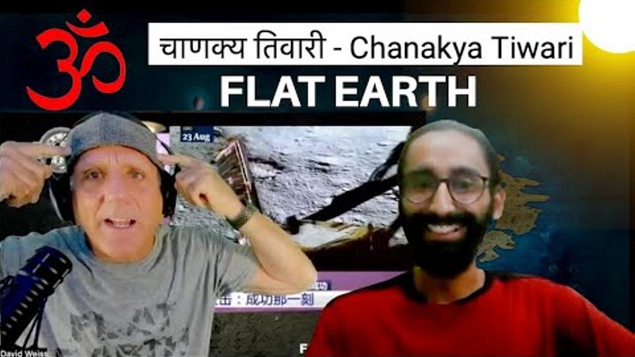 [Flat Earth Dave Interviews 2] चाणक्य तिवारी Chanakya Tiwari w Flat Earth Dave [Sep 11, 2023]