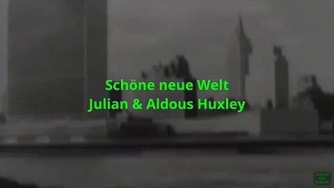 Schöne neue Welt - Brave New World (Julian & Aldous Huxley)