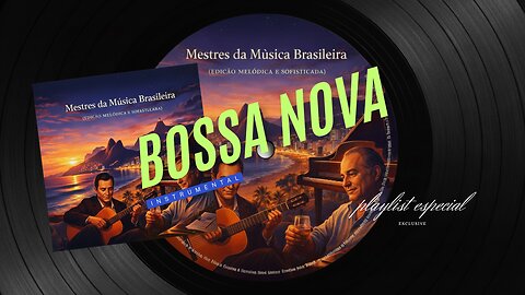 Bossa Nova - Exclusive - Masters of Brazilian Music