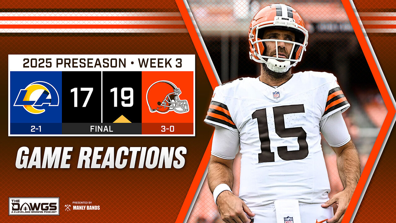 Rams x Browns: Game Reactions - Joe Flacco, First Team Look Sharp in Debut