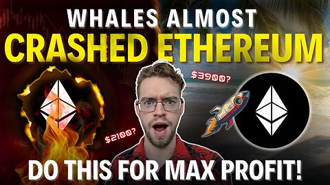 Do NOT Let Whales Take Advantage Of You! Ethereum Nearly CRASHED!