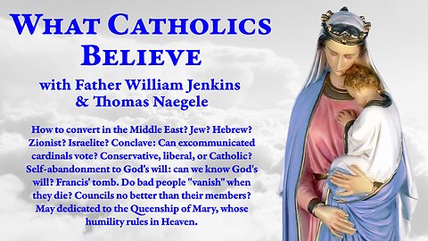 Converting? Jews or Zionists? God's Will? Conservative or Catholic? Francis' tomb. Mary's humility.
