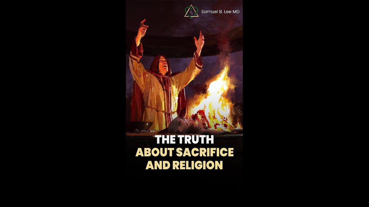 WHY BLOOD SACRIFICE?