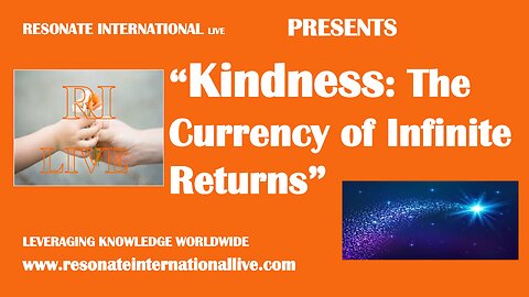 “Kindness: The Currency of Infinite Returns”