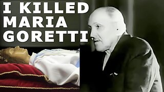I Killed Maria Goretti: The Life and Repentance of Alessandro Serenelli