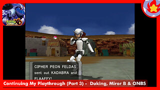 Continuing My Playthrough (Part 3) - Duking, Miror B & ONBS | Pokémon XD: Gale of Darkness