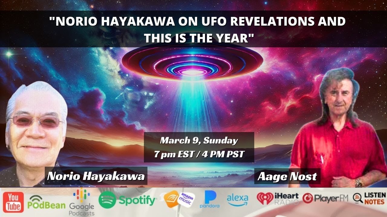 "Norio Hayakawa on UFO Revelations and this is the year"