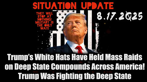 Situation Update 8.17.25