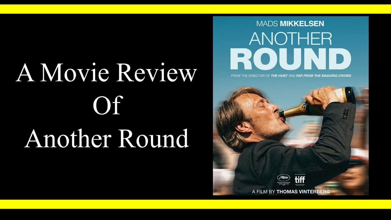 Another Round (Movie Review)