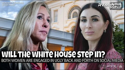 Wayne Dupree: Loomer, Greene Engage In Allegations, Personal Attacks