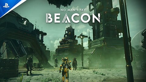 No Man's Sky - Beacon Update Trailer I PS5 & PS4 & PS VR Games