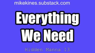 Hidden Manna 13 Everything We Need