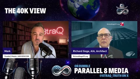 Richard Gage - The 40K View - Episode #25