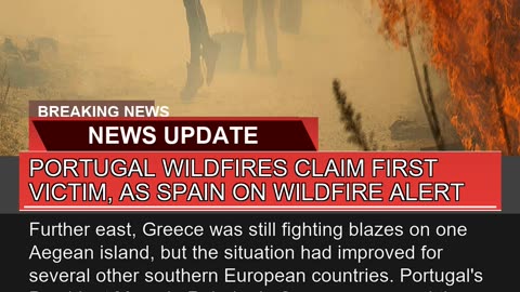 Portugal Wildfires Claim First Victim as Spain on