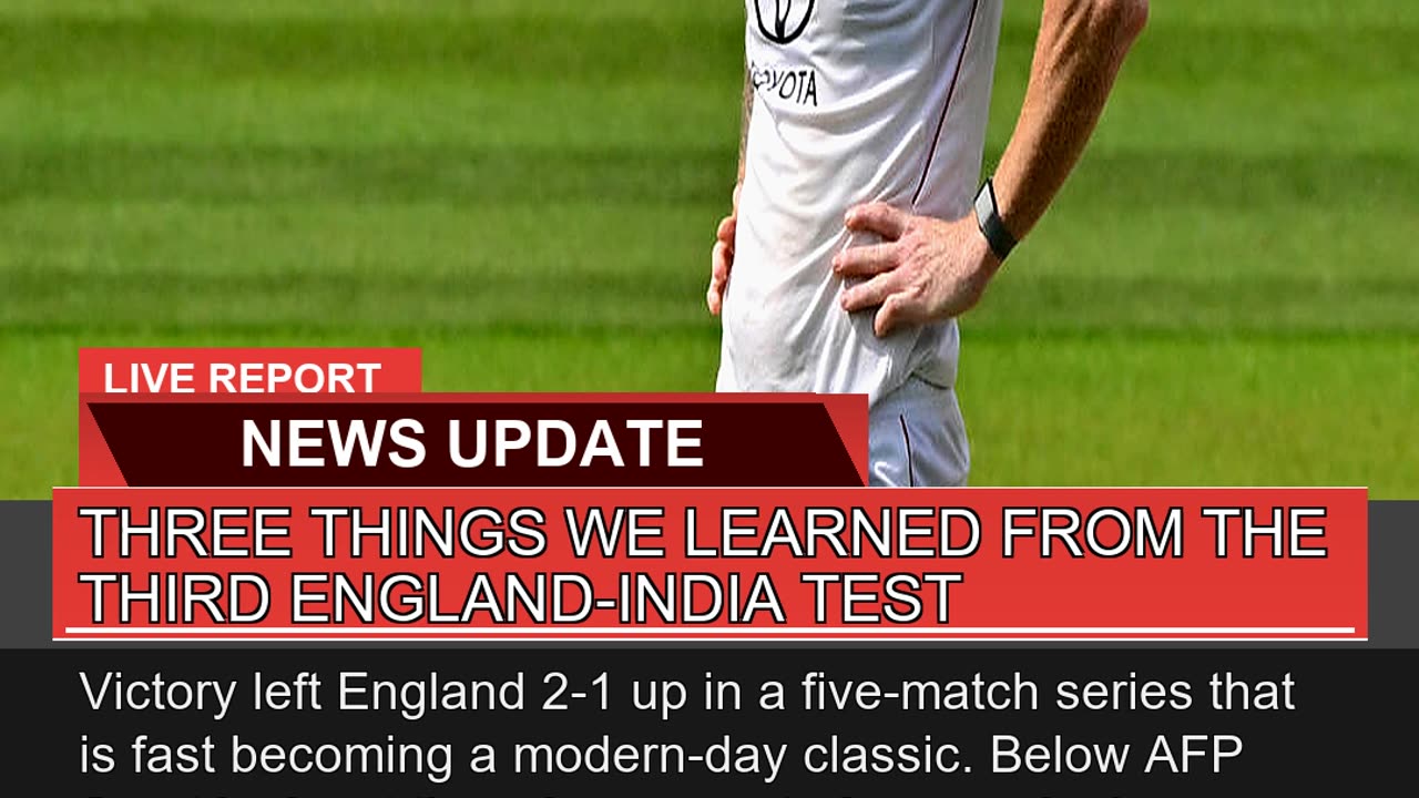 Three Things We Learned From the Third Englandind