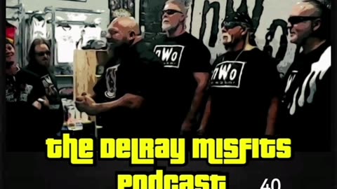 The Delray Misfits Podcast - 40