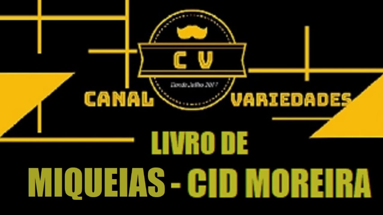 MIQUEIAS por Cid Moreira