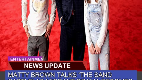 Matty Brown Talks the Sand Castle as Migrant Dra